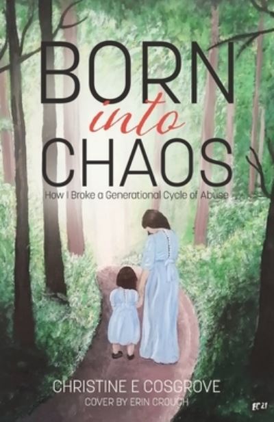 Cover for Christine Cosgrove · Born Into Chaos (Paperback Book) (2021)