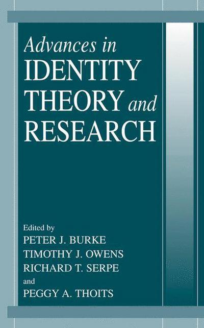 Cover for Peter J Burke · Advances in Identity Theory and Research (Paperback Book) [Softcover reprint of the original 1st ed. 2003 edition] (2003)