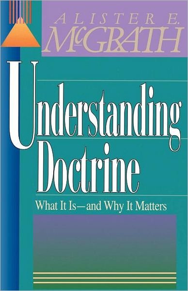 Cover for Alister E. McGrath · Understanding doctrine (Bog) (1992)