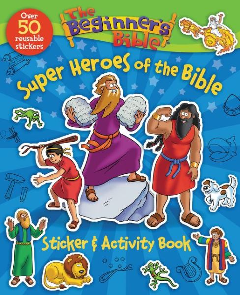 Cover for The Beginner's Bible · The Beginner's Bible Super Heroes of the Bible Sticker and Activity Book - The Beginner's Bible (Pocketbok) (2016)