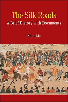 Cover for Na Na · The Silk Roads: A Brief History with Documents (Paperback Book) (2012)