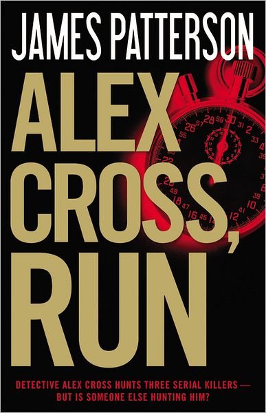 Cover for James Patterson · Alex Cross, Run (Hardcover bog) [1st edition] (2013)