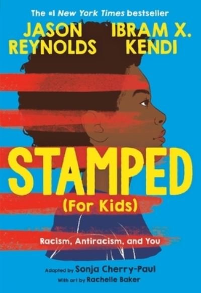 Cover for Ibram Kendi · Stamped (For Kids): Racism, Antiracism, and You (Paperback Bog) (2024)