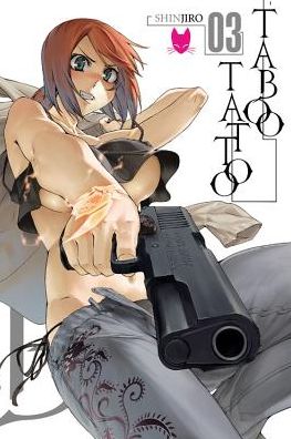 Cover for Shinjiro · Taboo Tattoo, Vol. 3 - TABOO TATTOO GN (Paperback Book) (2016)