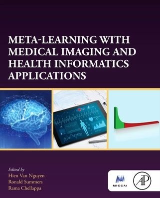 Cover for Hien Van Nguyen · Meta Learning With Medical Imaging and Health Informatics Applications - The MICCAI Society book Series (Pocketbok) (2022)