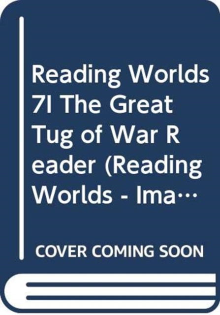 Reading Worlds 7I The Great Tug of War Reader - Beverley Naidoo - Książki - Macmillan Education - 9780333955512 - 30 czerwca 2003