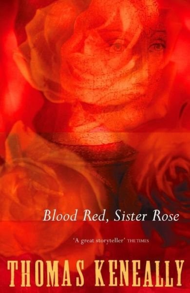 Cover for Thomas Keneally · Blood Red, Sister Rose (Paperback Book) (2001)