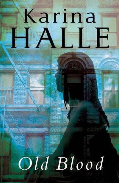 Cover for Karina Halle · Old Blood (Paperback Book) (2024)