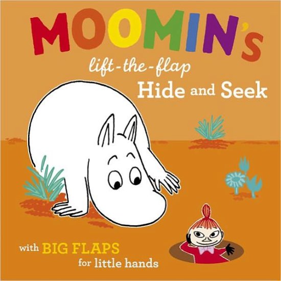 Moomin's Lift-The-Flap Hide and Seek: with Big Flaps for Little Hands - Moomins - Tove Jansson - Bøger - Farrar, Straus and Giroux (BYR) - 9780374350512 - 7. juni 2011