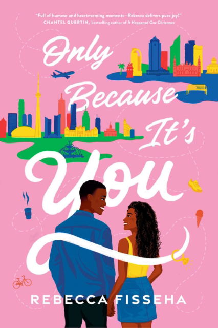 Cover for Rebecca Fisseha · Only Because It's You: A Novel (Paperback Book) (2025)