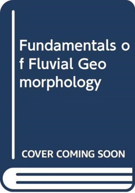 Cover for Ro Charlton · Fundamentals of Fluvial Geomorphology (Paperback Book) (2023)