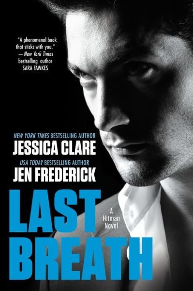 Last Breath - A Hitman Novel - Jessica Clare - Bücher - Penguin Putnam Inc - 9780425281512 - 3. März 2015
