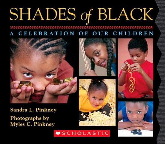Cover for Sandra L. Pinkney · Shades of Black: A Celebration of Our Children (Board book) (2006)
