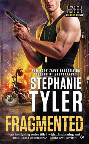 Cover for Stephanie Tyler · Fragmented - A Section 8 Novel (Paperback Book) (2015)