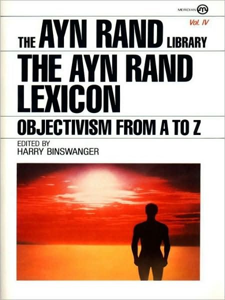 Cover for Ayn Rand · The Ayn Rand Lexicon: Objectivism from A to Z - Ayn Rand Library (Paperback Book) (1988)