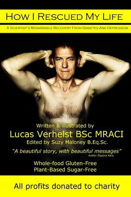 How I Rescued My Life - Lucas Verhelst Bsc Mraci - Books - Blurb - 9780464143512 - August 23, 2024