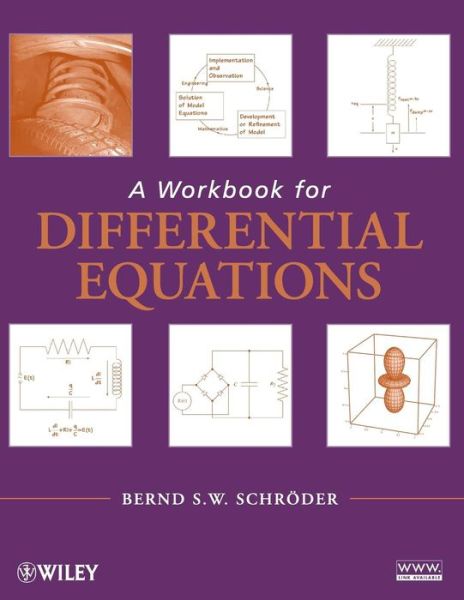 Cover for Schroder, Bernd S. W. (Louisiana Tech University, USA) · A Workbook for Differential Equations (Paperback Book) (2010)
