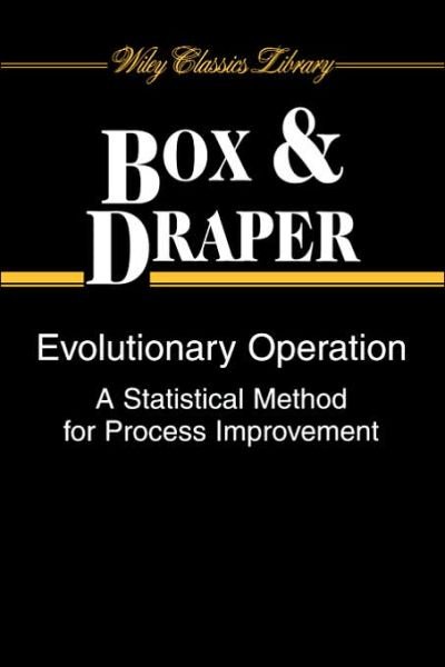 Cover for Box, George E. P. (University of Wisconsin, Madison) · Evolutionary Operation: A Statistical Method for Process Improvement - Wiley Classics Library (Paperback Bog) [New edition] (1998)