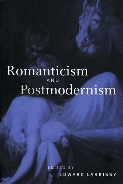 Cover for Edward Larrissy · Romanticism and Postmodernism (Taschenbuch) (2010)