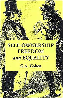 Cover for Cohen, G. A. (All Souls College, Oxford) · Self-Ownership, Freedom, and Equality - Studies in Marxism and Social Theory (Pocketbok) (1995)