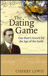 Cover for Cherry Lewis · The Dating Game: One Man's Search for the Age of the Earth (Hardcover Book) (2000)