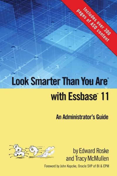 Cover for Edward Roske · Look Smarter Than You Are with Essbase 11 (Book) (2009)