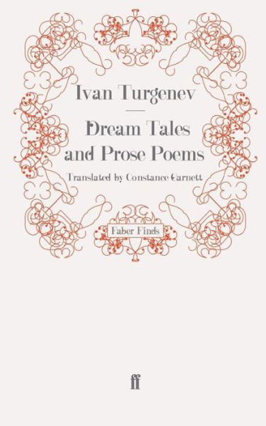 Dream Tales and Prose Poems - Ivan Turgenev - Książki - Faber & Faber - 9780571245512 - 18 września 2008