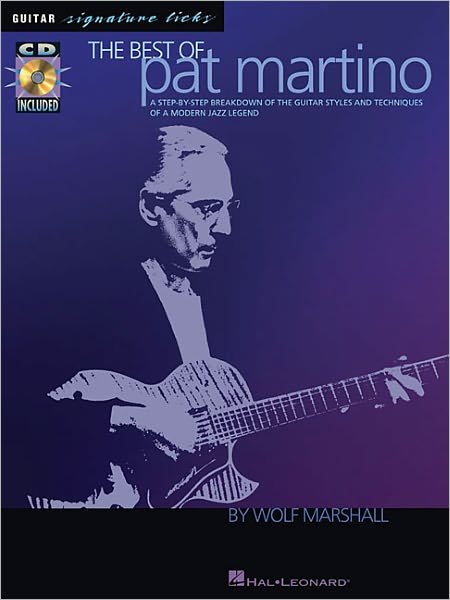 Best of Pat Martino - Book & CD - Marshall Wolf - Kirjat - OMNIBUS PRESS - 9780634030512 - keskiviikko 1. huhtikuuta 2009