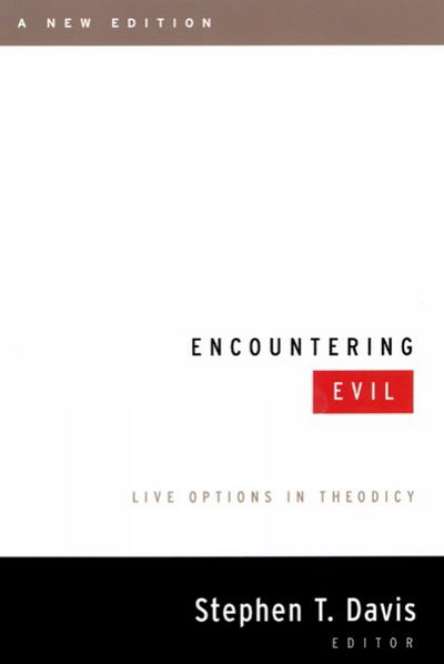 Cover for Paul K Davis · Encountering Evil: Live Options in Theodicy (Paperback Book) [New edition] (2001)