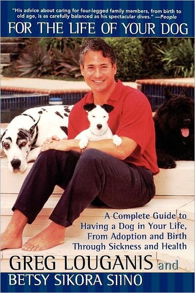 Cover for Betsy Siino Sikora · For the Life of Your Dog: a Complete Guide to Having a Dog from Adoption and Birth Through Sickness and Health (Paperback Bog) (1999)