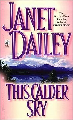 This Calder Sky - Calder - Janet Dailey - Bøger - Pocket Books - 9780671040512 - 1. august 1999