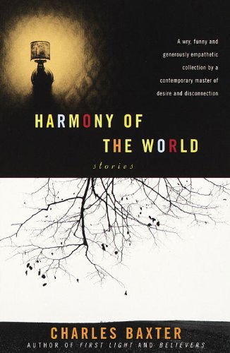 Cover for Charles Baxter · Harmony of the World: Stories (Paperback Book) [First edition] (1997)