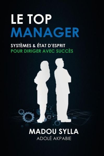 Cover for Madou Sylla · Le Top Manager (Pocketbok) (2017)