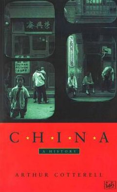 Cover for Arthur Cotterell · China: A History (Paperback Book) [2 Rev edition] (1995)