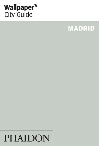 Cover for Wallpaper* · Wallpaper City Guide: Madrid (Book) (2014)