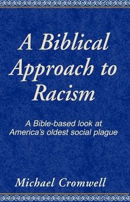 Cover for Michael Cromwell · A Biblical Approach to Racism (Pocketbok) (1999)
