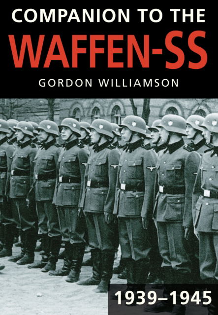 Cover for Gordon Williamson · Companion to the Waffen-SS, 1939-1945 (Paperback Book) (2010)