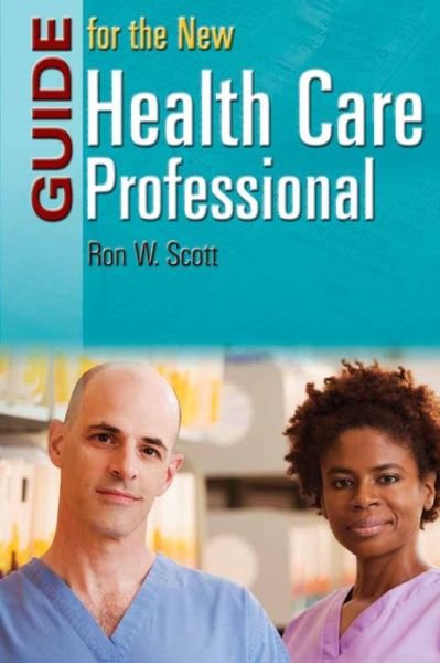 Cover for Ron W. Scott · Guide for the New Health Care Professional (Pocketbok) (2006)
