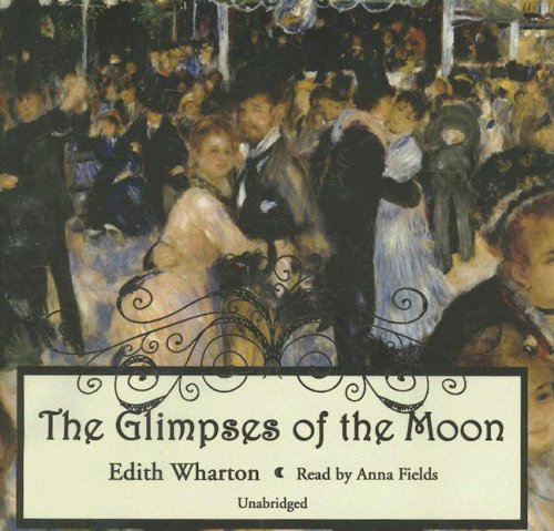 Cover for Edith Wharton · The Glimpses of the Moon (Audiobook (CD)) [Unabridged edition] (1998)