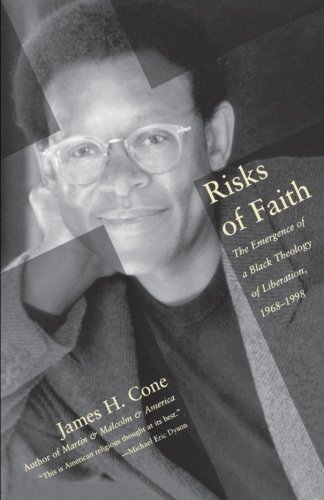 Cover for James Cone · Risks of Faith: The Emergence of a Black Theology of Liberation, 1968-1998 (Taschenbuch) [Edition Unstated edition] (2000)