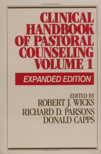 Cover for Robert J. Wicks · Clinical Handbook of Pastoral Counseling (Expanded Edition), Vol. 1 (Paperback Book) [Enlarged edition] (1992)