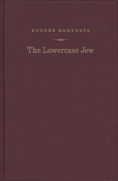 Cover for Rodger Kamenetz · The Lowercase Jew: Poems (Hardcover Book) (2003)