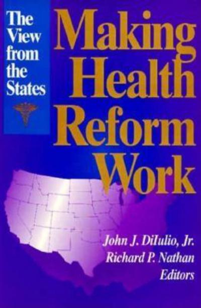 Cover for Making Health Reform Work: the View from the States (Taschenbuch) (1994)