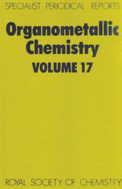 Cover for Royal Society of Chemistry · Organometallic Chemistry: Volume 17 - Specialist Periodical Reports (Innbunden bok) (1989)
