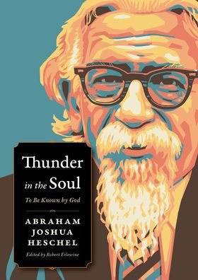Cover for Abraham Joshua Heschel · Thunder in the Soul: To Be Known By God - Plough Spiritual Guides: Backpack Classics (Paperback Book) (2021)