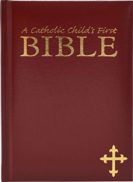 Cover for Regina Press · My First Bible / Catholic Gift Edition / Burgundy (Hardcover Book) (1991)