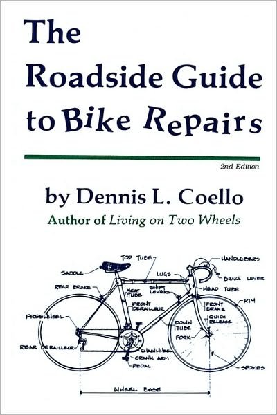 Cover for Dennis Coello · The Roadside Guide to Bike Repairs - Second Edition (Paperback Bog) (2010)