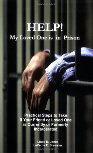 Laverne E. Brewster · Help! My Loved One is in Prison (Paperback Book) (2005)