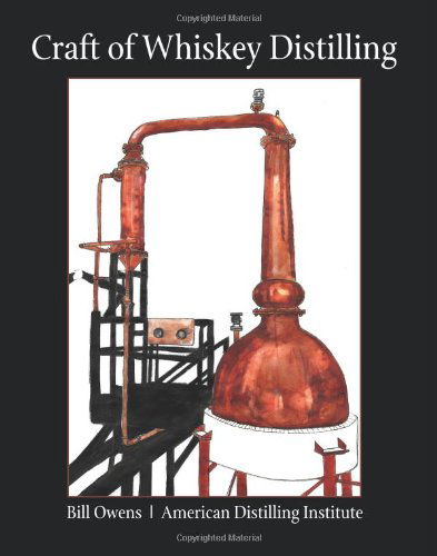 Cover for Bill Owens · Craft of Whiskey Distilling (Paperback Book) (2009)