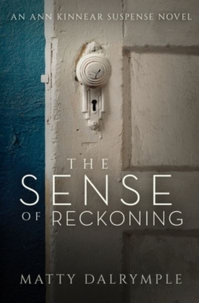 Cover for Matty Dalrymple · The Sense of Reckoning (Paperback Book) (2015)